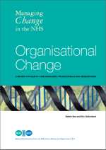 Organisational Change - Managing Change in the NHS