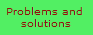 Problems and 
solutions